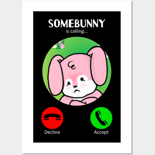 Somebunny's Calling (Angry) Posters and Art